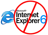 Hey Hey! Ho Ho! IE6 Has Got to Go!